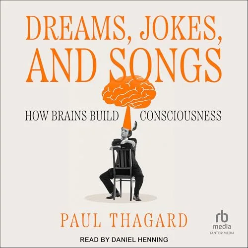 Dreams, Jokes, and Songs By Paul Thagard